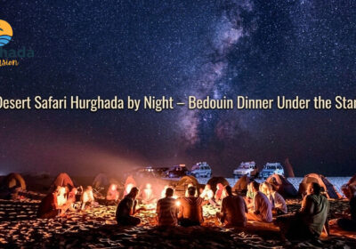 Desert Safari Hurghada by Night – Bedouin Dinner Under the Stars