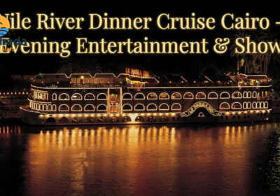 Nile River Dinner Cruise Cairo – Evening Entertainment & Show