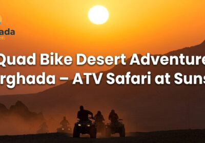 Quad Bike Desert Adventure Hurghada – ATV Safari at Sunset