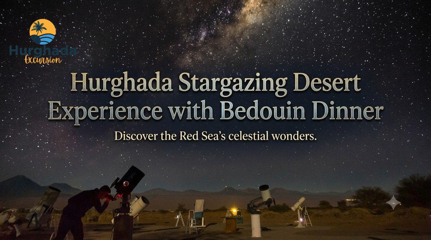 Hurghada Stargazing Desert Experience with Bedouin Dinner